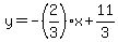 y=-%282%2F3%29x%2B11%2F3
