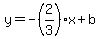 y=-%282%2F3%29x%2Bb