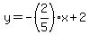 y=-%282%2F5%29x%2B2