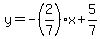 y=-%282%2F7%29x%2B5%2F7