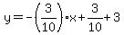 y=-%283%2F10%29x%2B3%2F10%2B3