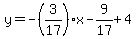 y=-%283%2F17%29x-9%2F17%2B4