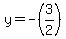 y=-%283%2F2%29