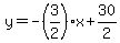 y=-%283%2F2%29x%2B30%2F2