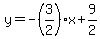 y=-%283%2F2%29x%2B9%2F2