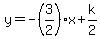y=-%283%2F2%29x%2Bk%2F2
