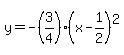 y=-%283%2F4%29%28x-1%2F2%29%5E2