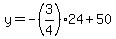 y=-%283%2F4%2924%2B50