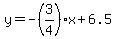 y=-%283%2F4%29x%2B6.5