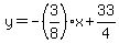 y=-%283%2F8%29x%2B33%2F4