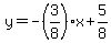 y=-%283%2F8%29x%2B5%2F8