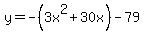 y=-%283x%5E2%2B30x%29-79