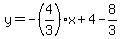 y=-%284%2F3%29x%2B4-8%2F3