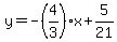 y=-%284%2F3%29x%2B5%2F21