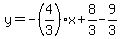 y=-%284%2F3%29x%2B8%2F3-9%2F3