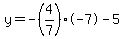 y=-%284%2F7%29%2A-7-5