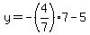 y=-%284%2F7%29%2A7-5