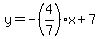 y=-%284%2F7%29x%2B7