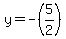 y=-%285%2F2%29