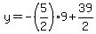 y=-%285%2F2%299%2B39%2F2