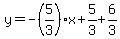y=-%285%2F3%29x%2B5%2F3%2B6%2F3