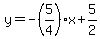 y=-%285%2F4%29x%2B5%2F2