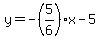 y=-%285%2F6%29x-5