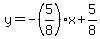 y=-%285%2F8%29x%2B5%2F8