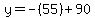 y=-%2855%29%2B90