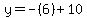 y=-%286%29%2B10