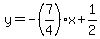 y=-%287%2F4%29x%2B1%2F2