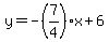 y=-%287%2F4%29x%2B6