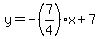 y=-%287%2F4%29x%2B7