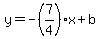 y=-%287%2F4%29x%2Bb
