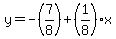 y=-%287%2F8%29%2B%281%2F8%29x