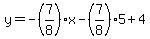 y=-%287%2F8%29x-%287%2F8%295%2B4