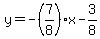 y=-%287%2F8%29x-3%2F8