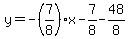 y=-%287%2F8%29x-7%2F8-48%2F8