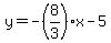 y=-%288%2F3%29x-5