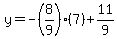 y=-%288%2F9%29%287%29%2B11%2F9