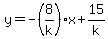 y=-%288%2Fk%29x%2B15%2Fk