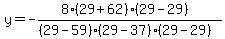 y=-%288+%2829%2B62%29%2829-29%29%29%2F%28%2829-59%29%2829-37%29%2829-29%29%29