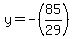 y=-%2885%2F29%29