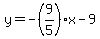 y=-%289%2F5%29x-9
