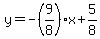 y=-%289%2F8%29x%2B5%2F8