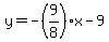 y=-%289%2F8%29x-9