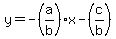 y=-%28a%2Fb%29x-%28c%2Fb%29