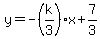 y=-%28k%2F3%29x%2B7%2F3