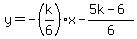 y=-%28k%2F6%29x-%285k-6%29%2F6