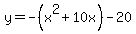 y=-%28x%5E2%2B10x%29-20
